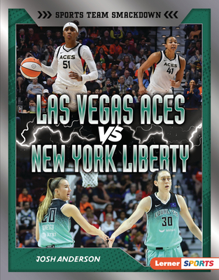 Las Vegas Aces vs. New York Liberty: Rival Rumble B0FCDNB9K2 Book Cover
