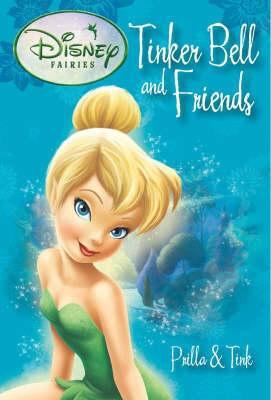 Disney Fairies Tinkerbell and Friends: Prilla a... 1407522175 Book Cover