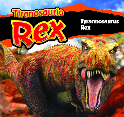 Tiranosaurio Rex/Tyrannosaurus Rex (Spanish) [Spanish] B0DGMG3C1J Book Cover