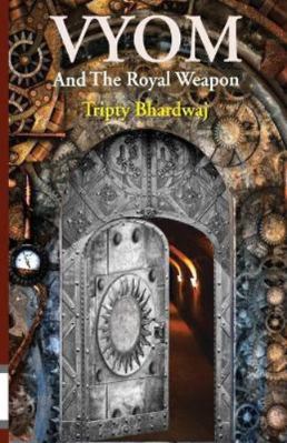 Vyom and the Royal Weapon 9388081692 Book Cover