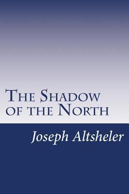 The Shadow of the North 1499700237 Book Cover