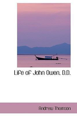 Life of John Owen, D.D. 110326544X Book Cover