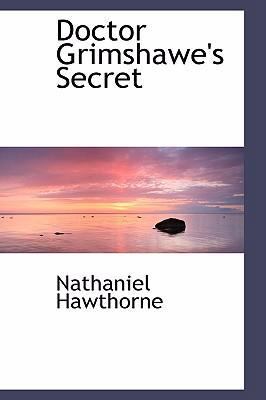 Doctor Grimshawe's Secret 0554316870 Book Cover