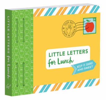 Little Letters for Lunch: Keep It Short and Sweet. 1452169349 Book Cover