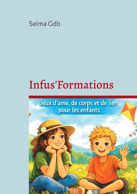 Infus'Formations [French] 2322600695 Book Cover