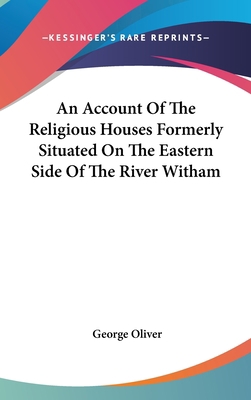 An Account Of The Religious Houses Formerly Sit... 0548120625 Book Cover