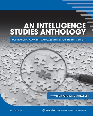 An Intelligence Studies Anthology: Foundational... 1793527423 Book Cover