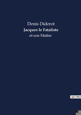 Jacques le Fataliste: et son Maître [French] 2382740140 Book Cover