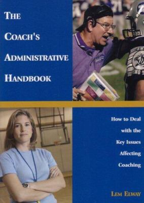 The Coach's Administrative Handbook: How to Dea... 1585189596 Book Cover
