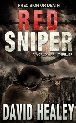 Red Sniper: A World War II Thriller 0692847952 Book Cover