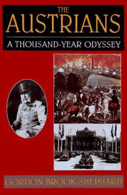 The Austrians : A Thousand-Year Odyssey 0786704004 Book Cover