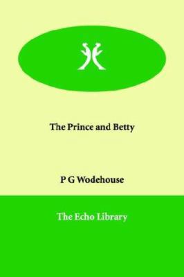 The Prince and Betty 1846374413 Book Cover