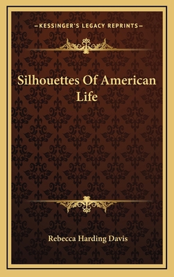 Silhouettes of American Life 1163851620 Book Cover
