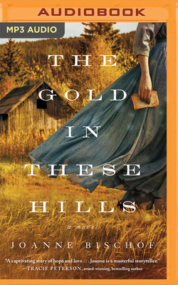 The Gold in These Hills 1713616696 Book Cover