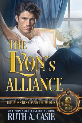 The Lyon's Alliance: The Lyon's Den Connected W... B0DN155QBV Book Cover