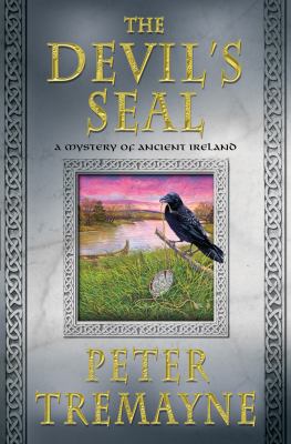 The Devil's Seal: A Mystery of Ancient Ireland 1250059720 Book Cover