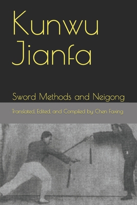 Kunwu Jianfa: Sword Methods and Neigong B0C9SLYMD5 Book Cover
