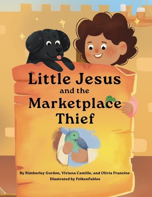 Little Jesus and the Marketplace Thief: The Lit... [Large Print] 1964755204 Book Cover