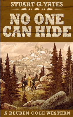 No One Can Hide (Reuben Cole Westerns Book 4) 1034595172 Book Cover