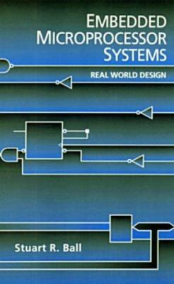 Embedded Microprocessor Systems: Real World Design 0750697911 Book Cover