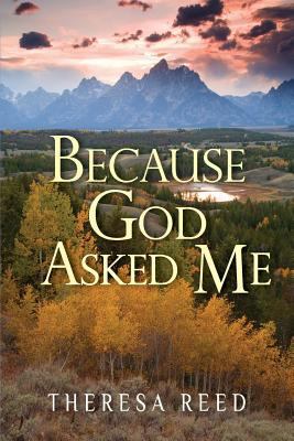 Because God Asked Me: Testimony of a Living Kid... 154239886X Book Cover