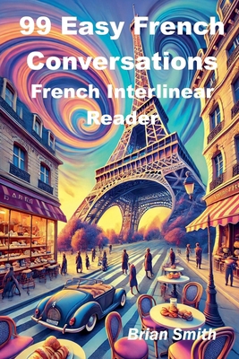 99 Easy French Conversations B0DJ6BFHJY Book Cover
