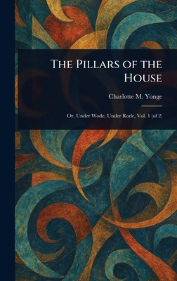 The Pillars of the House 1023073609 Book Cover
