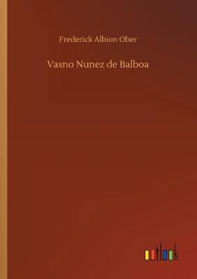 Vasno Nunez de Balboa 3732686698 Book Cover