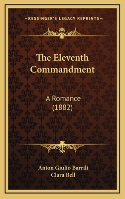 The Eleventh Commandment: A Romance (1882) 1167125649 Book Cover