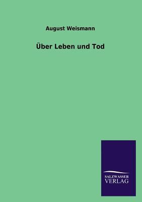 Uber Leben Und Tod [German] 3846033618 Book Cover
