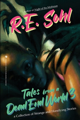 Tales From A Dead End World Volume 3 1959860550 Book Cover