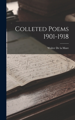 Colleted Poems 1901-1918 1016933371 Book Cover