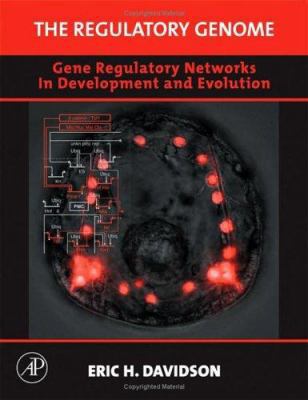 The Regulatory Genome: Gene Regulatory Networks... 0120885638 Book Cover