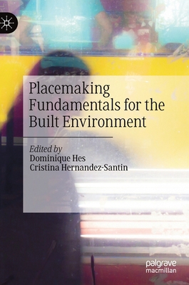 Placemaking Fundamentals for the Built Environment 9813296232 Book Cover