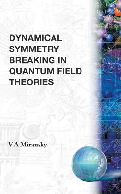 Dynamical Symmetry Breaking Inquan.Field 9810215584 Book Cover