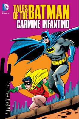 Tales of the Batman: Carmine Infantino 1401247555 Book Cover