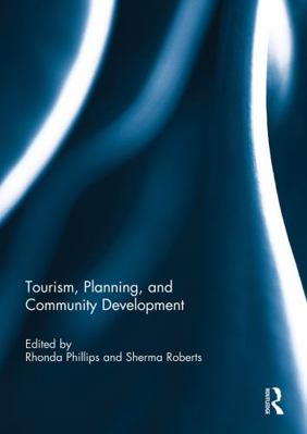 Tourism, Planning, and Community Development 0415754909 Book Cover