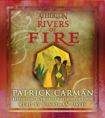 Atherton #2: Rivers of Fire - Audio: Volume 2 0545076234 Book Cover