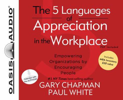 The 5 Languages of Appreciation in the Workplac... 160981312X Book Cover