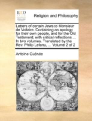 Letters of Certain Jews to Monsieur de Voltaire... 1140746758 Book Cover