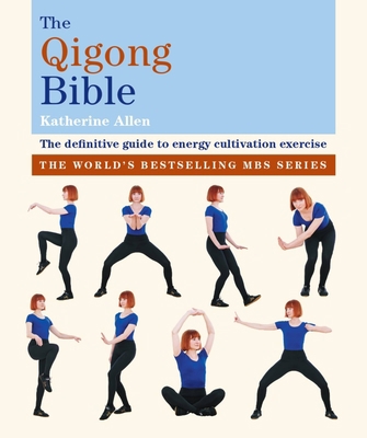 The Qigong Bible 1841815586 Book Cover