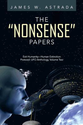 The Nonsense Papers: Exit Humanity-Human Extinc... 1491712503 Book Cover