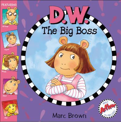 D.W. the Big Boss 1417690062 Book Cover