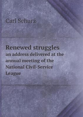 Renewed struggles an address delivered at the a... 5518571798 Book Cover