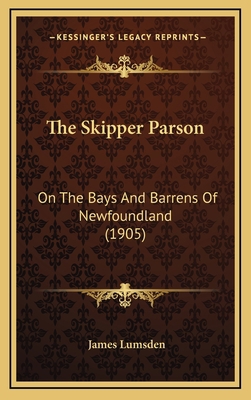 The Skipper Parson: On The Bays And Barrens Of ... 1165627817 Book Cover