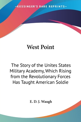 West Point: The Story of the Unites States Mili... 1432593870 Book Cover