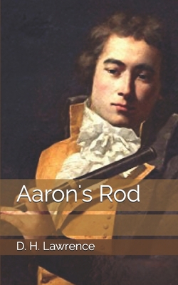 Aaron's Rod 1671028937 Book Cover