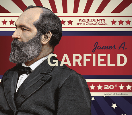 James A. Garfield 1098294602 Book Cover