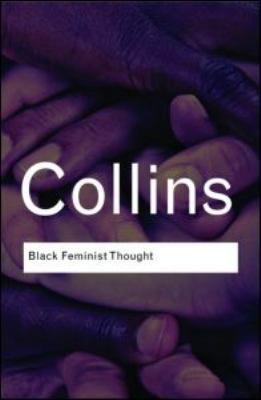 Black Feminist Thought: Knowledge, Consciousnes... B0013444CW Book Cover