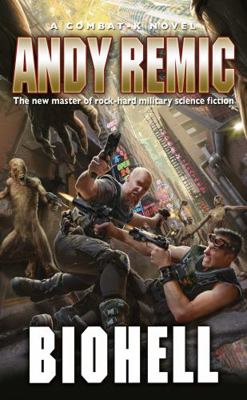 Biohell. Andy Remic 1844166503 Book Cover